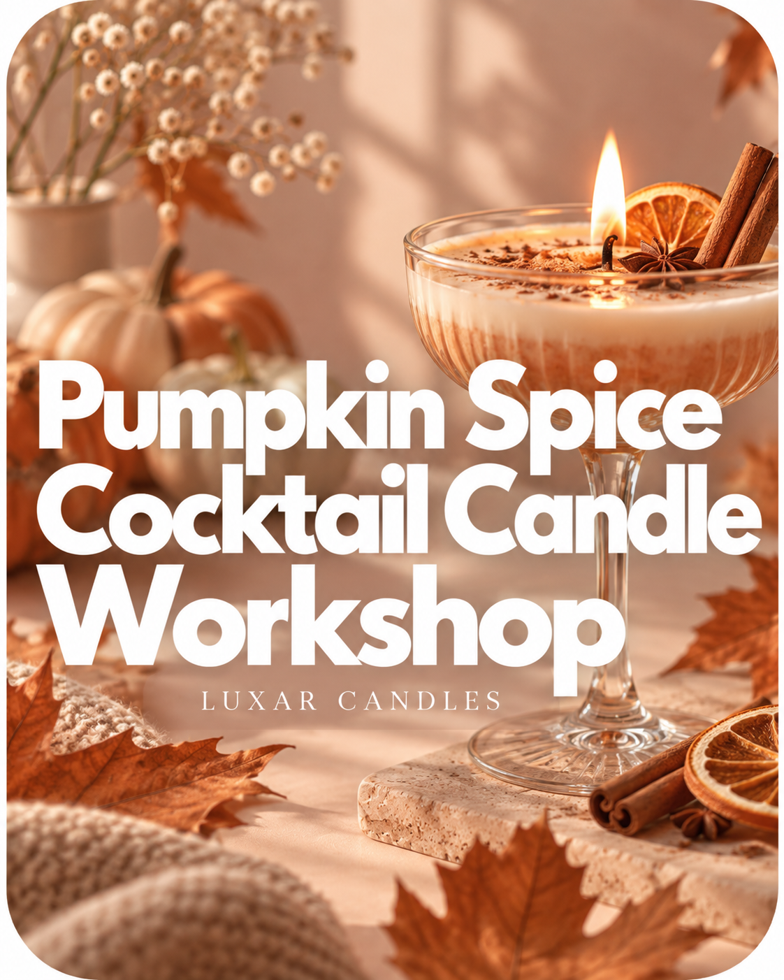 Pumpkin Spice Candle Workshop